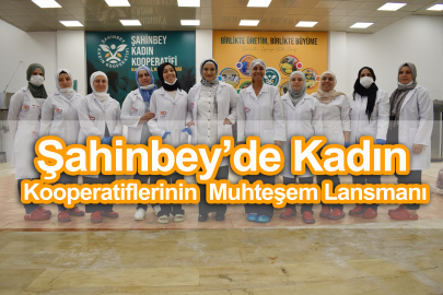 ŞAHİNBEY’DE KADIN İSTİHDAMI VE ÜRETİM ZİRVEDE