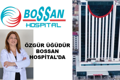 Özgür Üğüdür Bossan'da hasta kabülüne başladı
