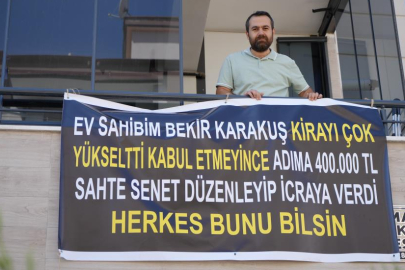 Kiracıdan, ev sahibinin senetli kumpasına pankartlı tepki