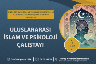 "Uluslararası İslam ve Çağdaş Psikoloji Çalıştayı" için geri sayım başladı