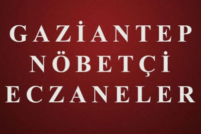 Gaziantep Şahinbey Nöbetçi Eczaneler Bugün 13 Kasım 2024