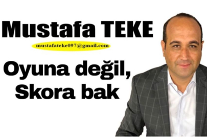 Oyuna Değil, Skora Bak...