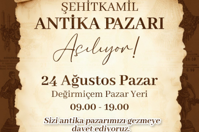 ŞEHİTKAMİL ANTİKA PAZARI KAPILARINI AÇIYOR