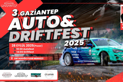 Gaziantep’te Auto ve Drift Fest 2025 heyecanı başlıyor