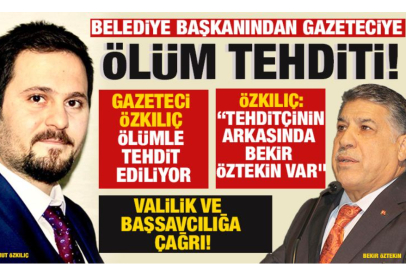 Gazeteci Mahmut Özkılıç’a Ölüm Tehdidi: “Tehditçinin Arkasında Bekir Öztekin Var”