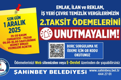 Şahinbey Belediyesi’nden vergi borcu hatırlatması: Son gün 1 Aralık