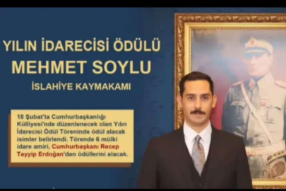 İSLAHİYE KAYMAKAMI SOYLU'YA ÖNEMLİ YÖNETİCİ ÖDÜLÜ
