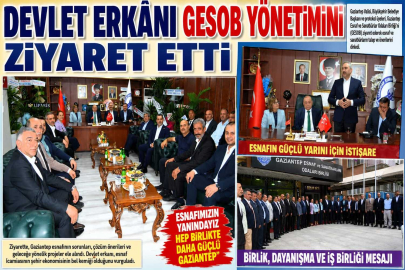 DEVLET ERKANI GESOB YÖNETİMİNİ ZİYARET ETTİ