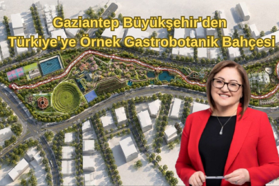 Gaziantep Büyükşehir'den Türkiye'ye Örnek Gastrobotanik Bahçesi
