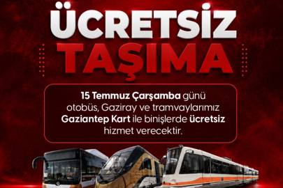 Gaziantep'te 15 Temmuz'da Toplu Taşıma Ücretsiz Olacak