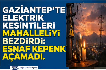Gaziantep’te elektrik kesintileri mahalleliyi bezdirdi: Esnaf kepenk açamadı